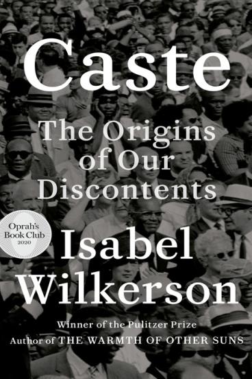 Caste: The Origins of Our Discontent