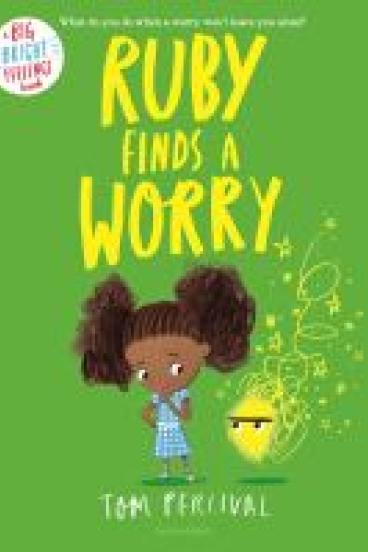 Book cover of Ruby Finds a Worry, featuring a green background, yellow text, and a drawing of a young black girl with puffball pigtails nervously looking at a yellow scribble 