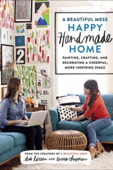 Happy Handmade Home by Elise Larson