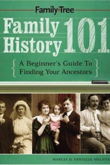 Family History 101 by Marcia Yannizze Melnyk