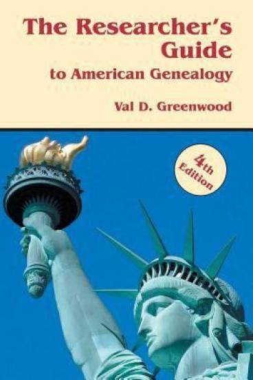 Researcher's Guide to Genealogy by Val D. Greenwood