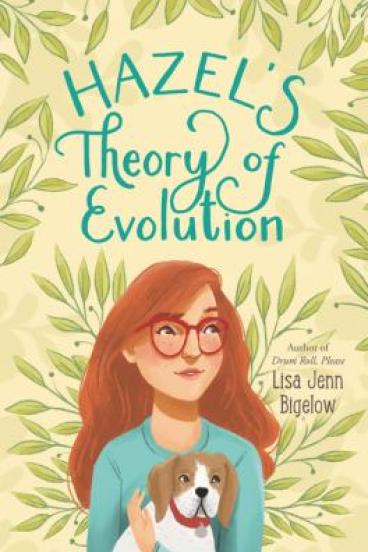 Hazel's Theory of Evolution by Lisa Bigelow