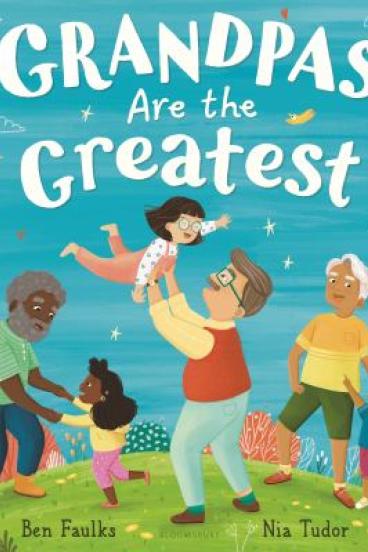 Grandpas Are the Greatest by Ben Faulks