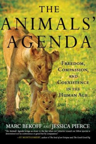 The Animal's Agenda by Marc Bekoff