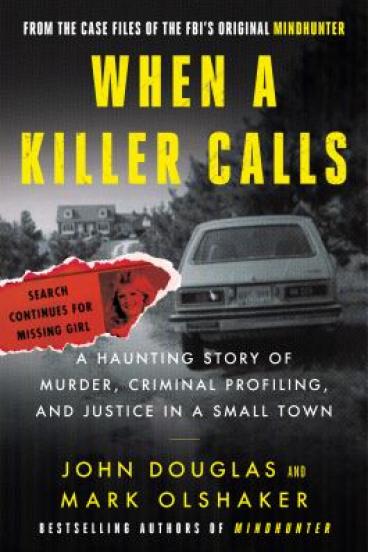 When a Killer Calls by John Douglas