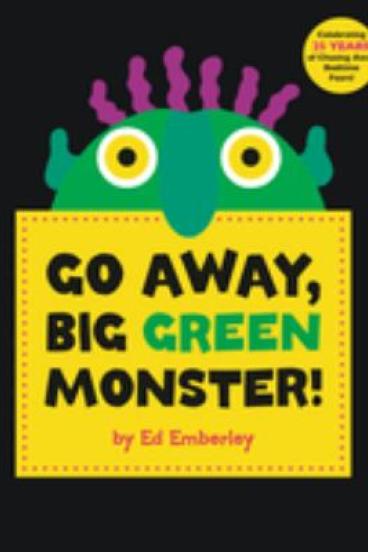 Go Away, Big Green Monster! by Ed Emerley