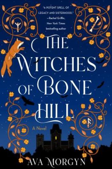 The Witches of Bone Hill by Ava Morgyn