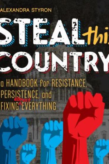 Steal this Country by Alexandra Styron