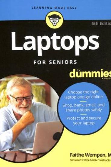 Laptops for Seniors by Faithe Wempen