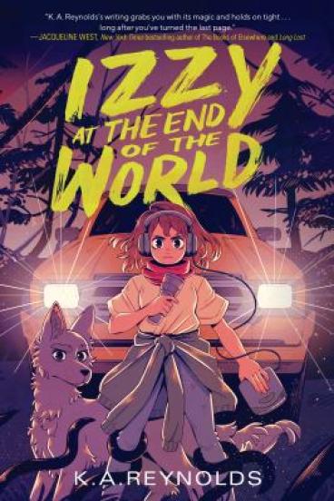Izzy at the End of The World by K. A. Reynolds