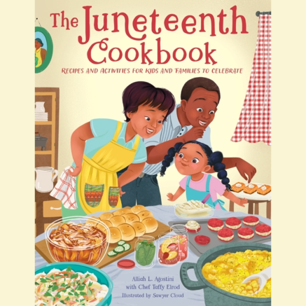 The Juneteenth Cookbook by Alliah Agostini