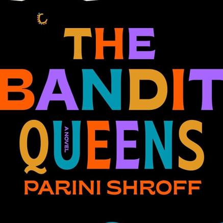 Cover image of The Bandit Queens by Parni Shroff