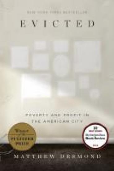 book cover for Evicted: Poverty and Profit in the American City and Me by Matthew Desmond
