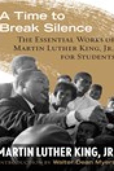 Book Cover of A Time to Break Silence, featuring a black and white photo of Dr. Martin Luther King Jr. orating amongst a crowd of people listening