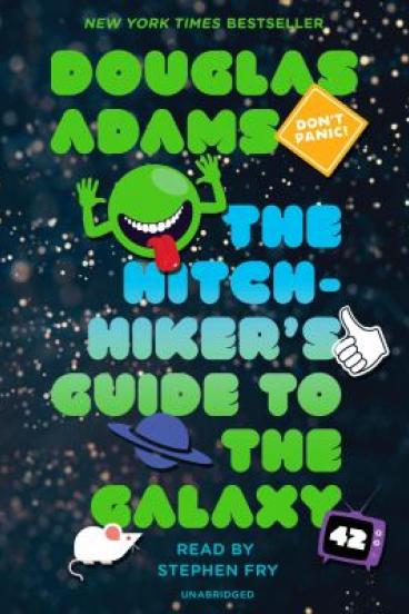 Hitchhiker's Guide to the Galaxy by Douglas Adams