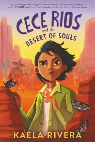 Cece Rios and the Desert of Souls Book by Kaela Rivera