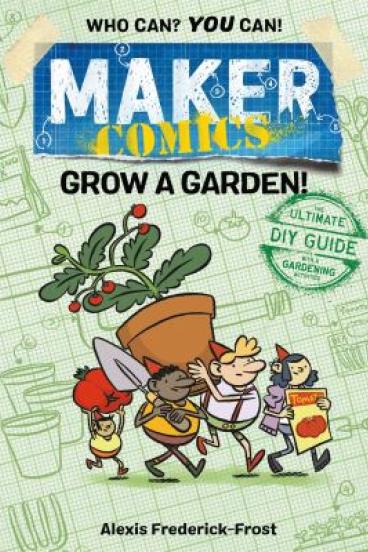 Maker Comics: Grow a Garden