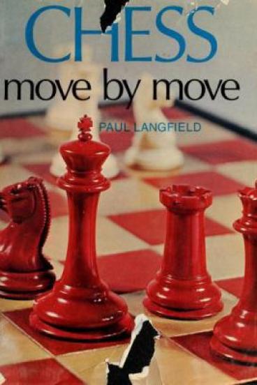 Chess, Move by Move by Paul Langfield