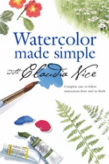 Watercolor Made SImple by Claudia Nice