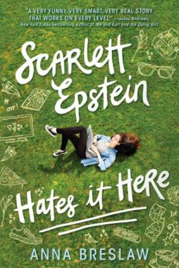 Scarlett Epstein Hates it Here by Anna Breslaw
