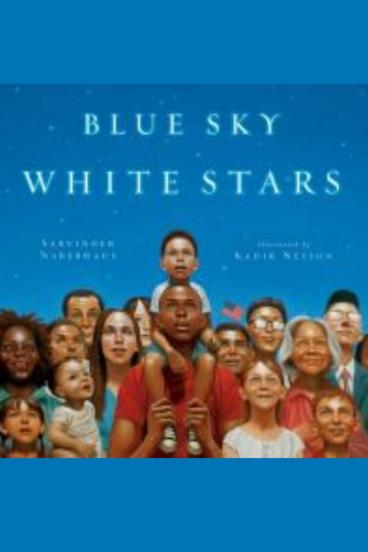 Book cover for Blue Sky White Stars, featuring an illustration of a diverse group of Americans all looking towards the night sky, with a child sitting on and adult's shoulders in the front