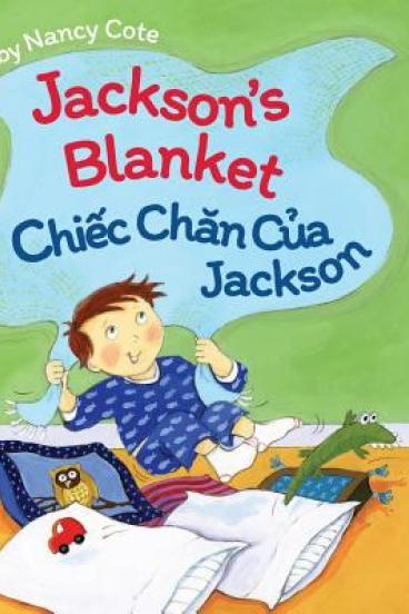 Jackson's Blanket = Chiếc chăn của Jackson by Nancy Cote