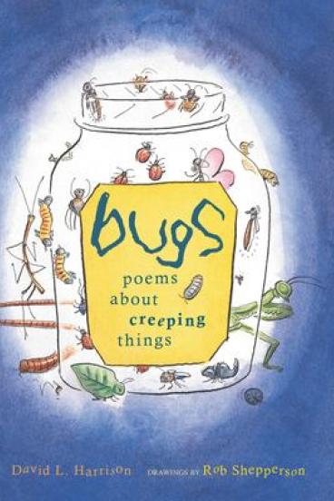 Bugs: Poems About Creepy Things by David Harrison