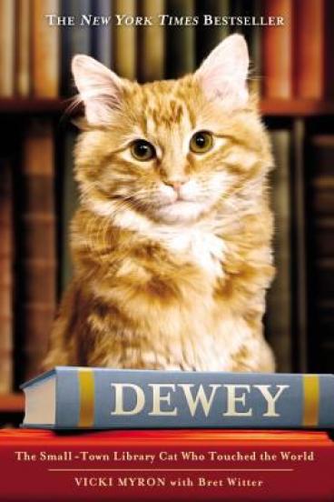 Dewey: The Small-Town Library Cat by Vicki Myron