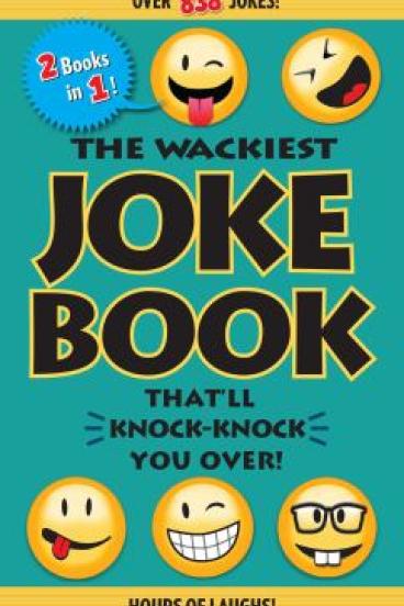 The Wackiest Joke Book That'll Knock-Knock You Over! by JoAnn Padgett