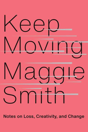 Keep Moving Maggie Smith