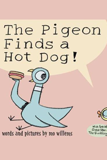 The Pigeon Finds a Hot Dog by Mo Willems