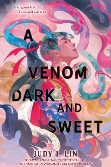 A Venom Dark & Sweet by Judy Lin