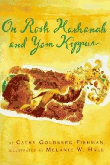 On Rosh Hoshanah and Yom Kippur by Cathy Fishman