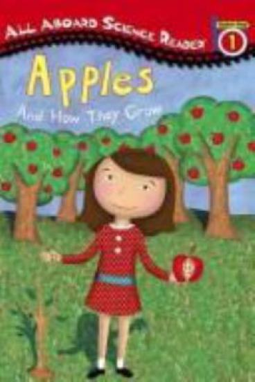 Apples and How They Grow by Laura Driscoll