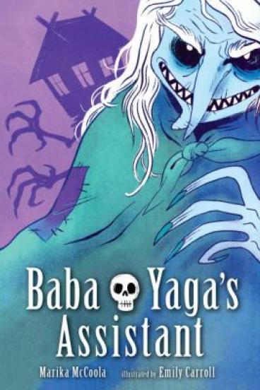 Baba Yaga's Assistant by Marika McCoola