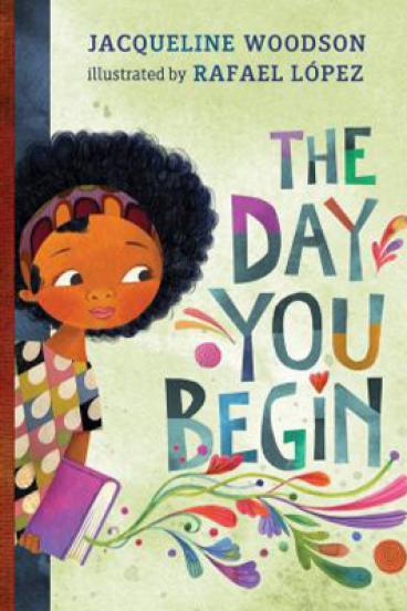 The Day You Begin by Jaqueline Woodson
