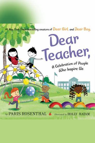 Dear Teacher by Paris Rosenthal