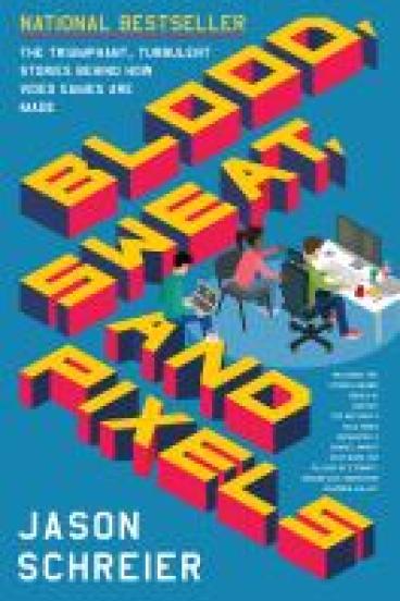 Book cover for Blood, Sweat, and Pixels, featuring a blue background and video game style block letters spelling out the title