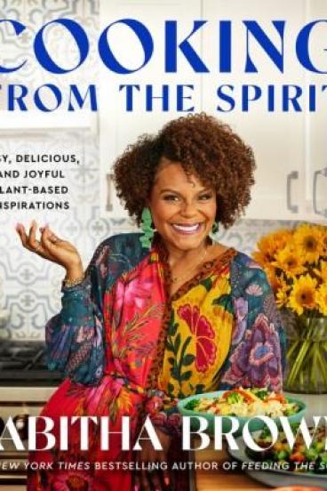 Cooking from the Spirit by Tabitha Brown
