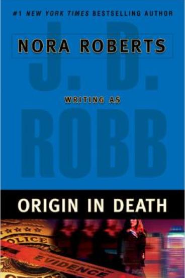 Origin in Death by J.D. Robb