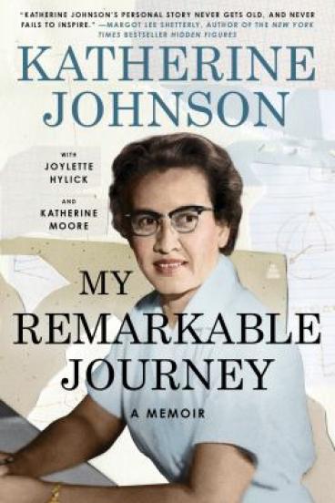 My Remarkable Journey by Katherine Johnson