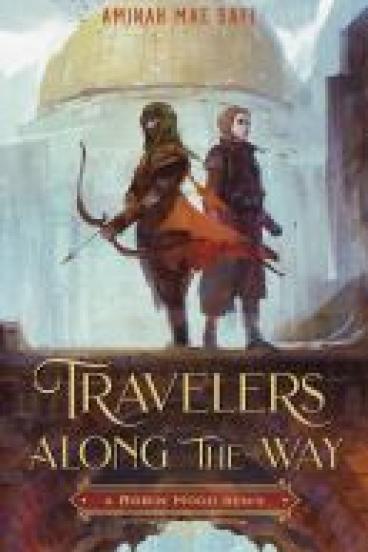 book cover for Travelers Along the Way, featuring a painting of two teens standing back to back atop an arched bridge in the rain, one of them carrying a bow and an arrow