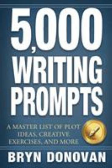 5,000 Writing Prompts by Bryn Donovan