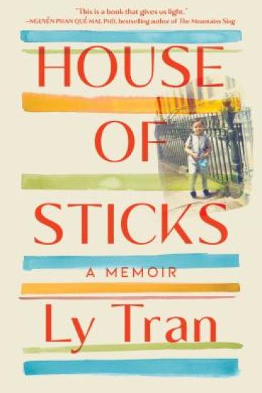 House of Sticks by Ly Tran