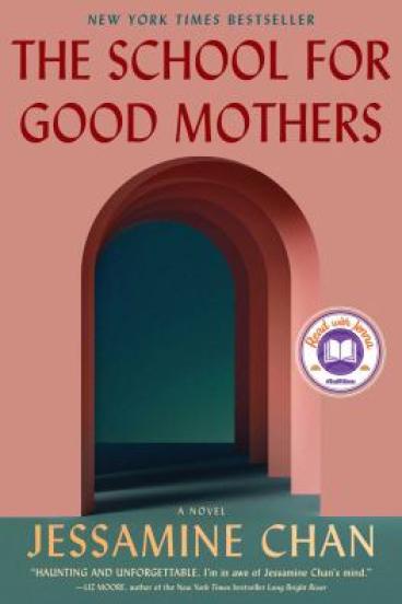 The School For Good Mothers by Jessamin Chan