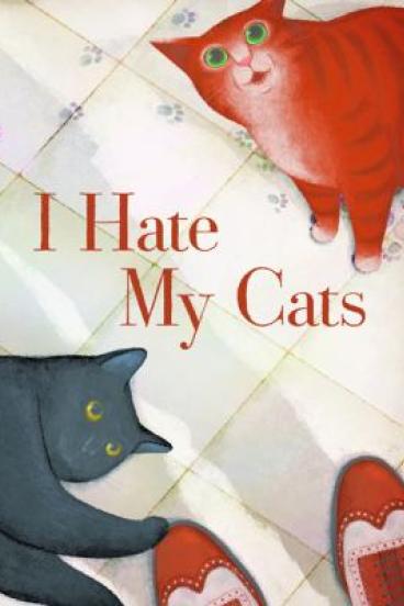 I Hate My Cats by Davide Cali