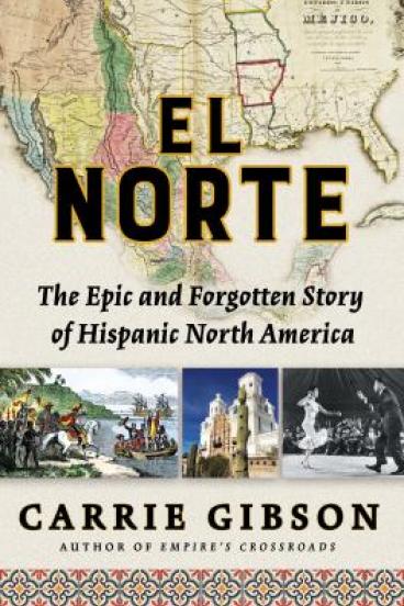 El Norte by Carrie Gibson