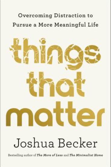 Things that Matter by Joshua Becker