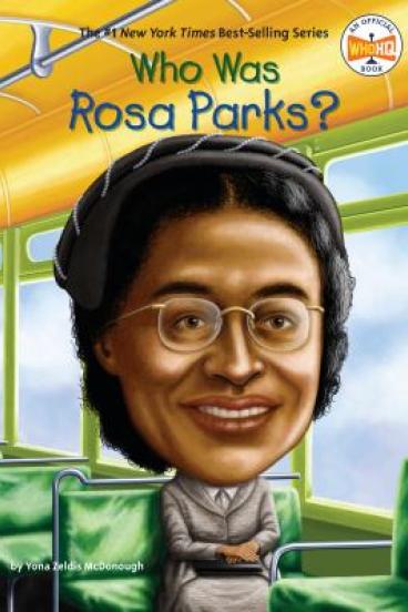 Who Was Rosa Parks? by Yona Zeldis