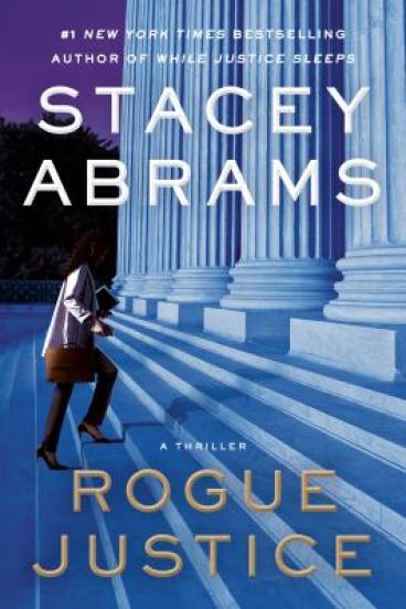 Rogue Justice by Stacy Abrams